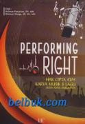 Performing Right: Hak Cipta Atas Karya Musik & Lagu Serta Aspek Hukumnya
